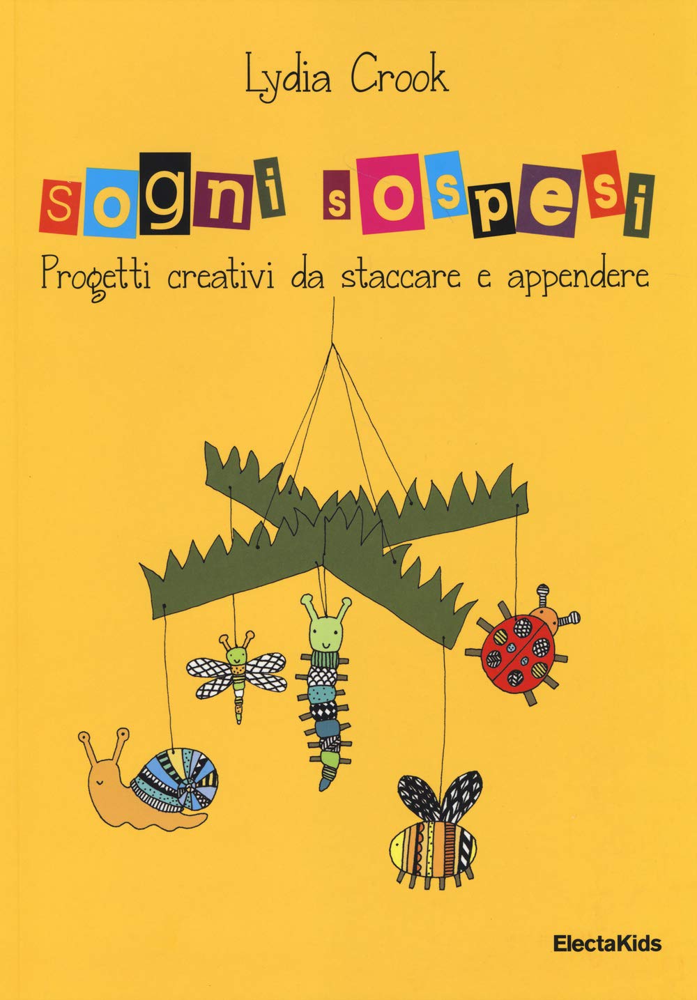 Sogni sospesi. Progetti creativi da staccare e appendere. Ediz. illustrata book