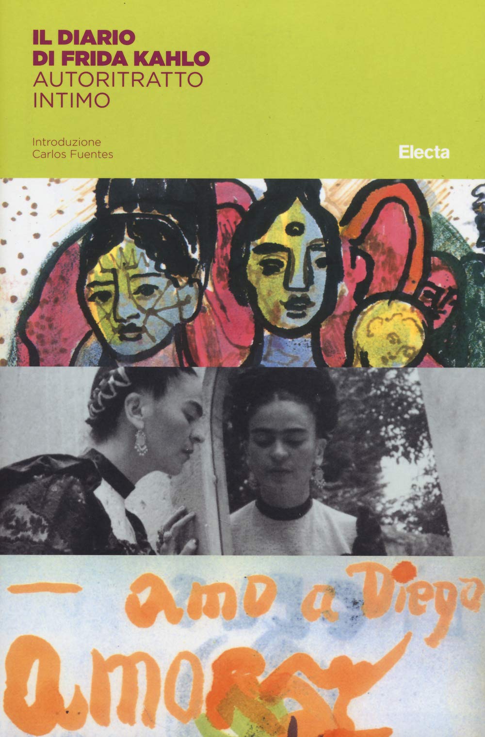 Il diario di Frida Kahlo. Un autoritratto intimo. Ediz. illustrata book