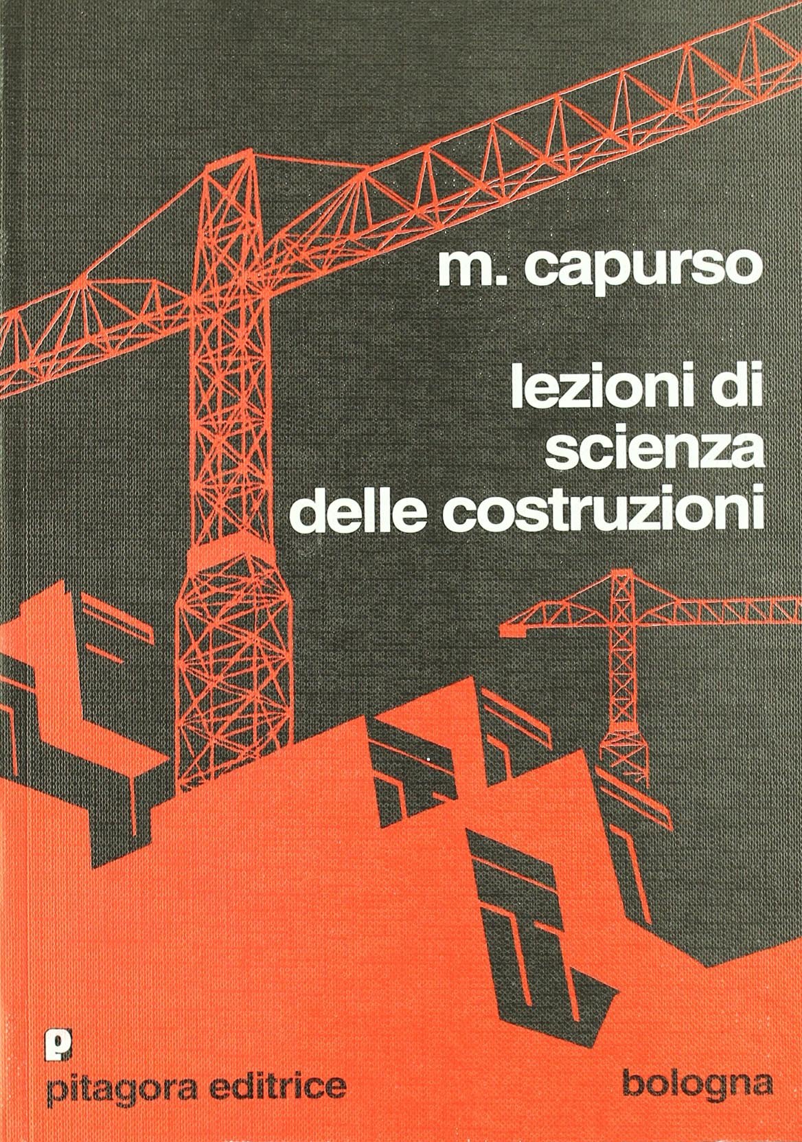 Lezioni di scienza delle costruzioni Business & Technology