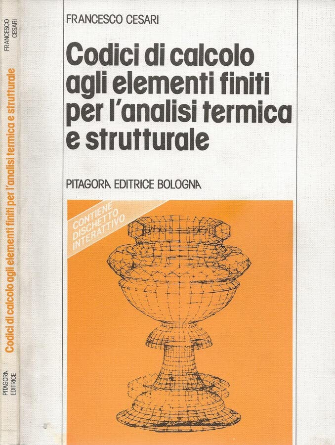 Codici di calcolo agli elementi finiti per l'analisi termica e strutturale Business & Technology