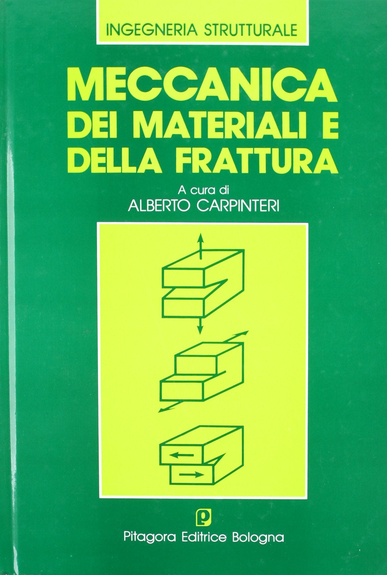 Meccanica dei materiali e della frattura (Ingegneria strutturale) Books