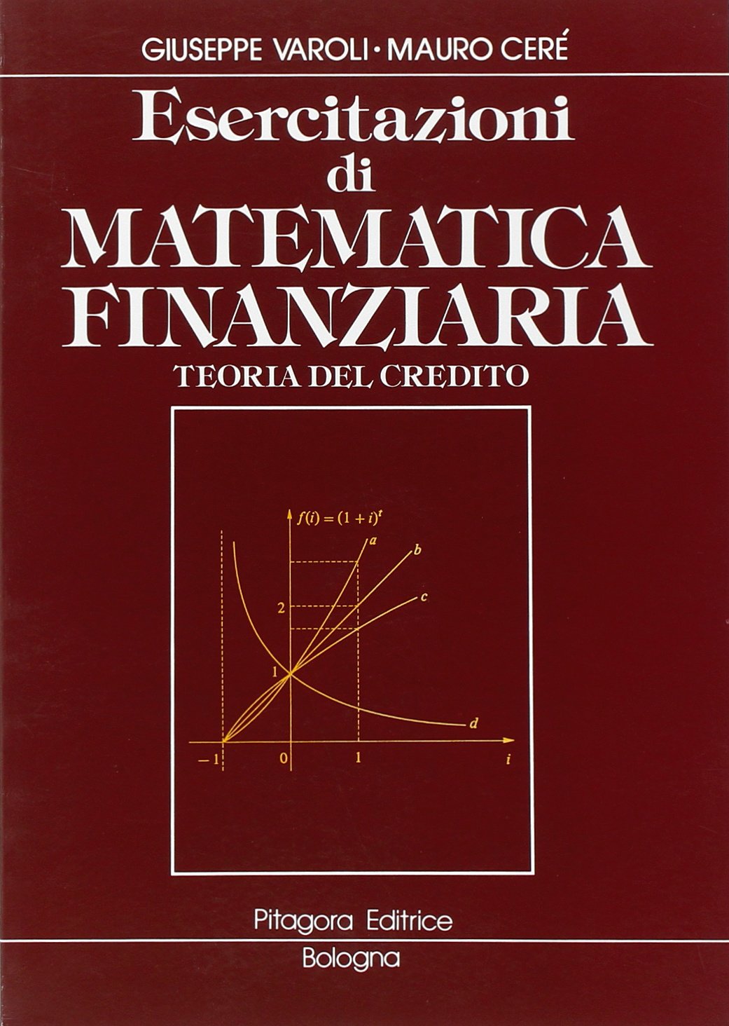 Esercitazioni di matematica finanziaria. Teoria del credito book