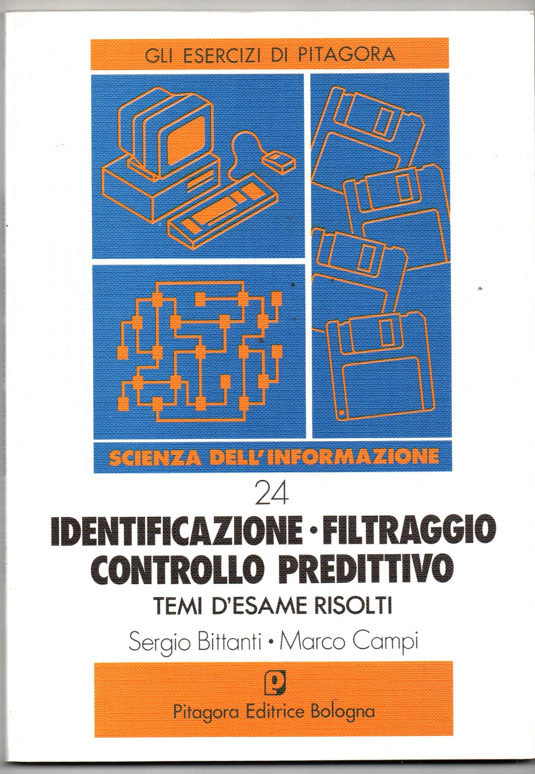 Identificazione, filtraggio, controllo predittivo. Temi d'esame (Esercitazioni di fisica) Mathematics