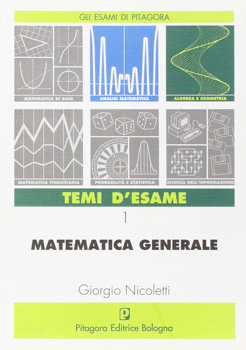 Matematica generale. Temi d'esame (Gli esami di Pitagora) Study Guides