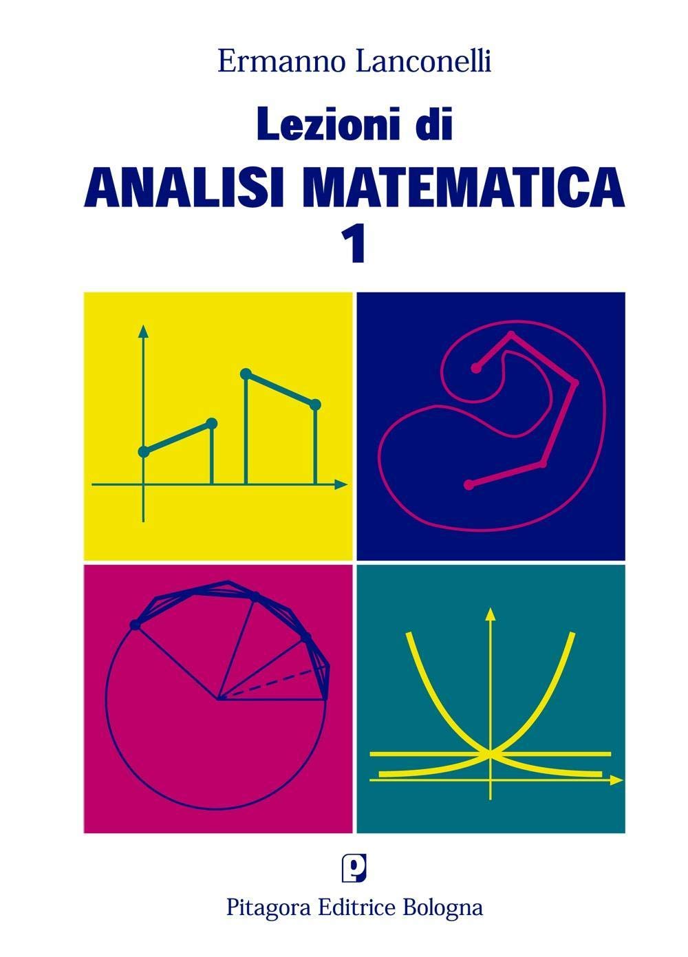Lezioni di analisi matematica 1 Mathematics