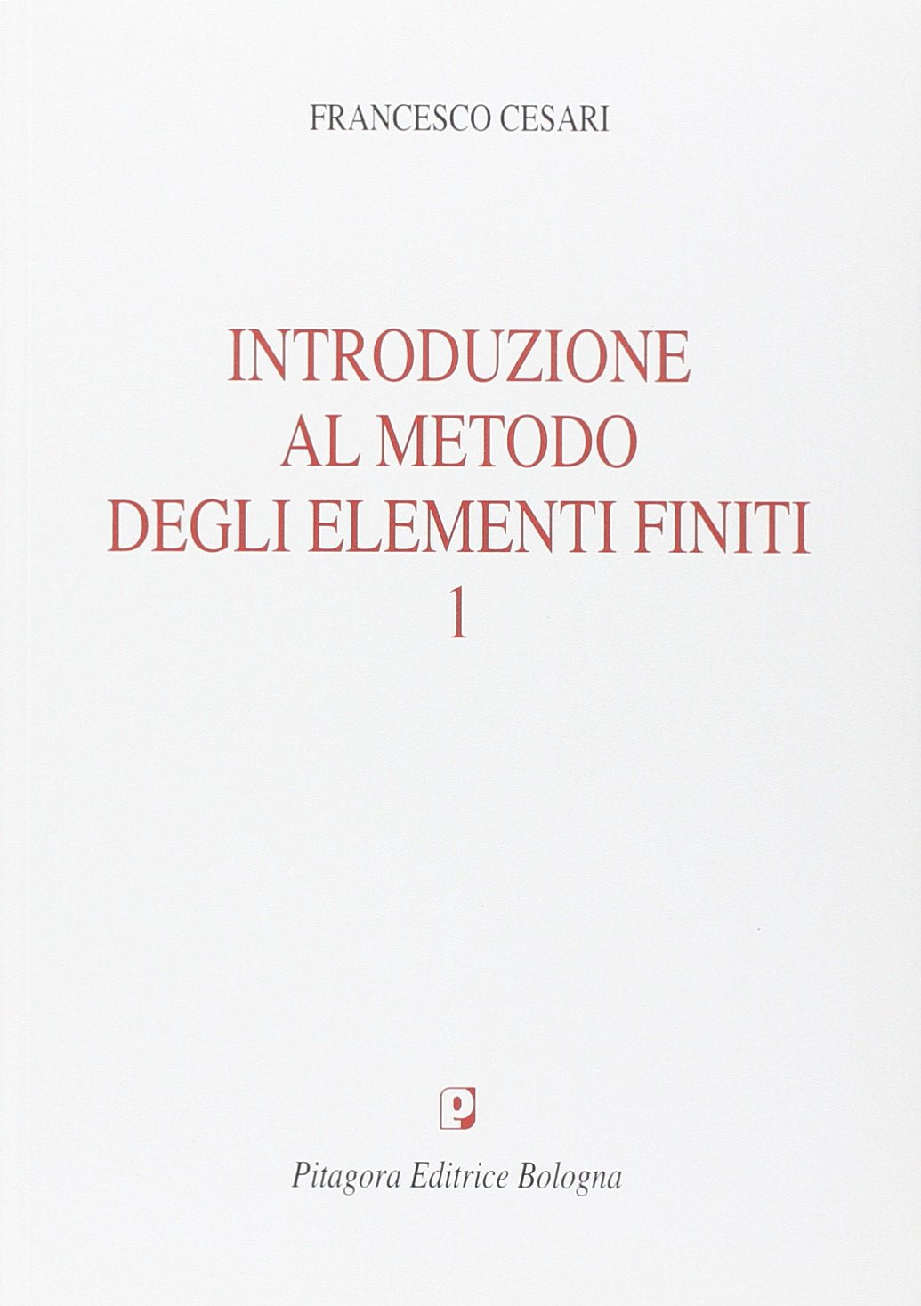 Introduzione al metodo degli elementi finiti book