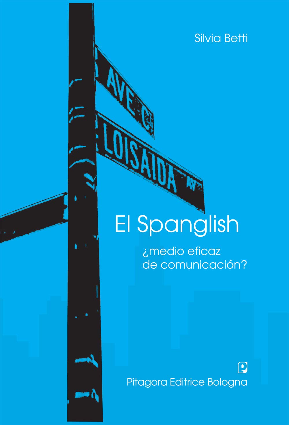 El Spanglish. Medio eficaz de conunicación? book