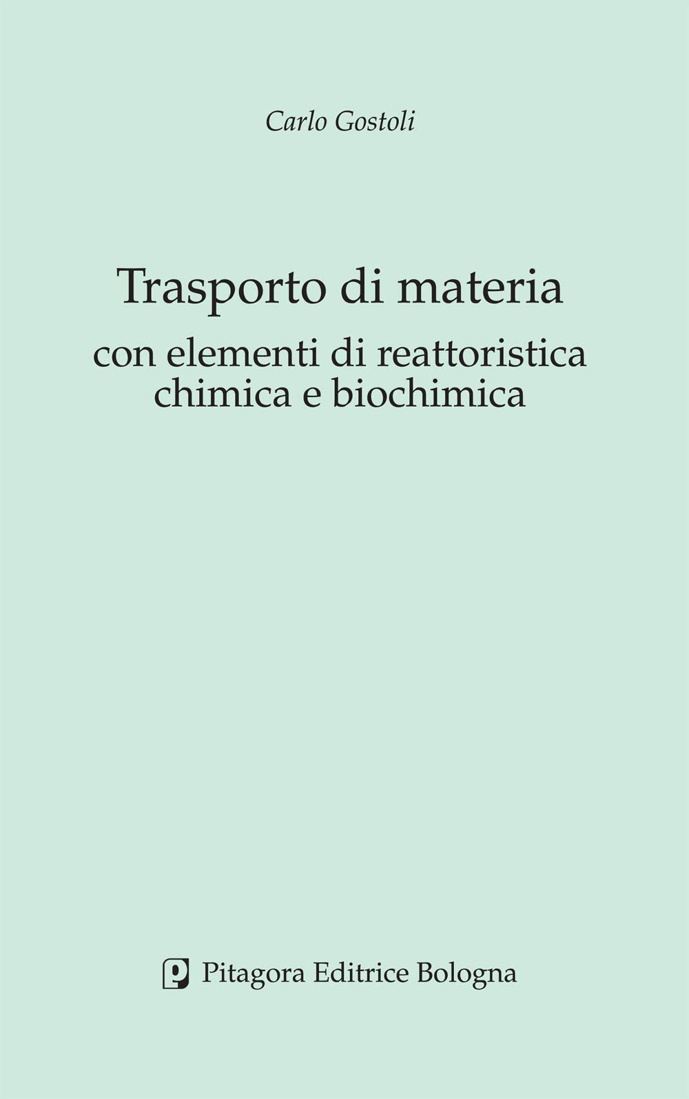 Trasporto di materia con elementi di reattoristica chimica e biochimica book