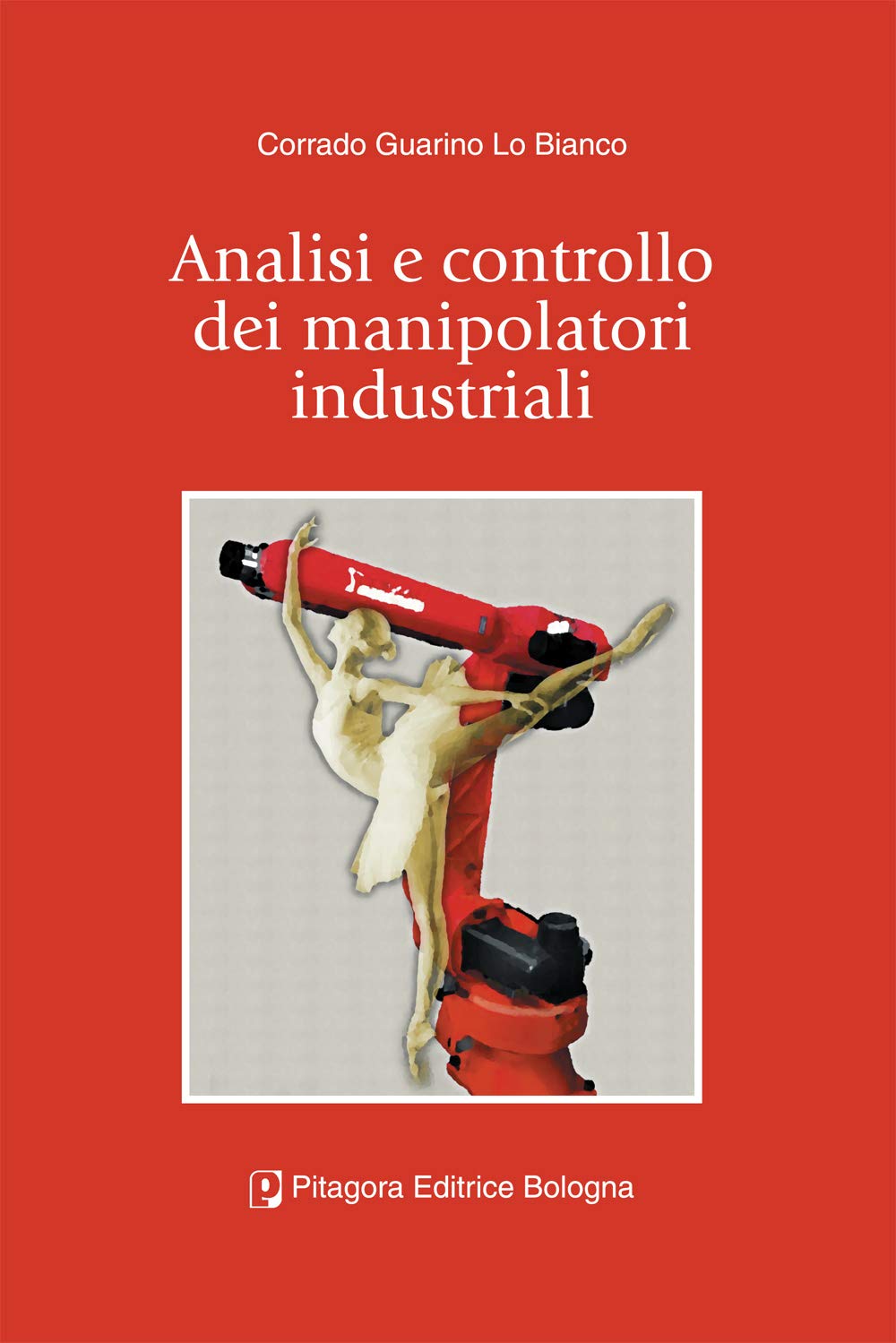 Analisi e controllo dei manipolatori industriali book