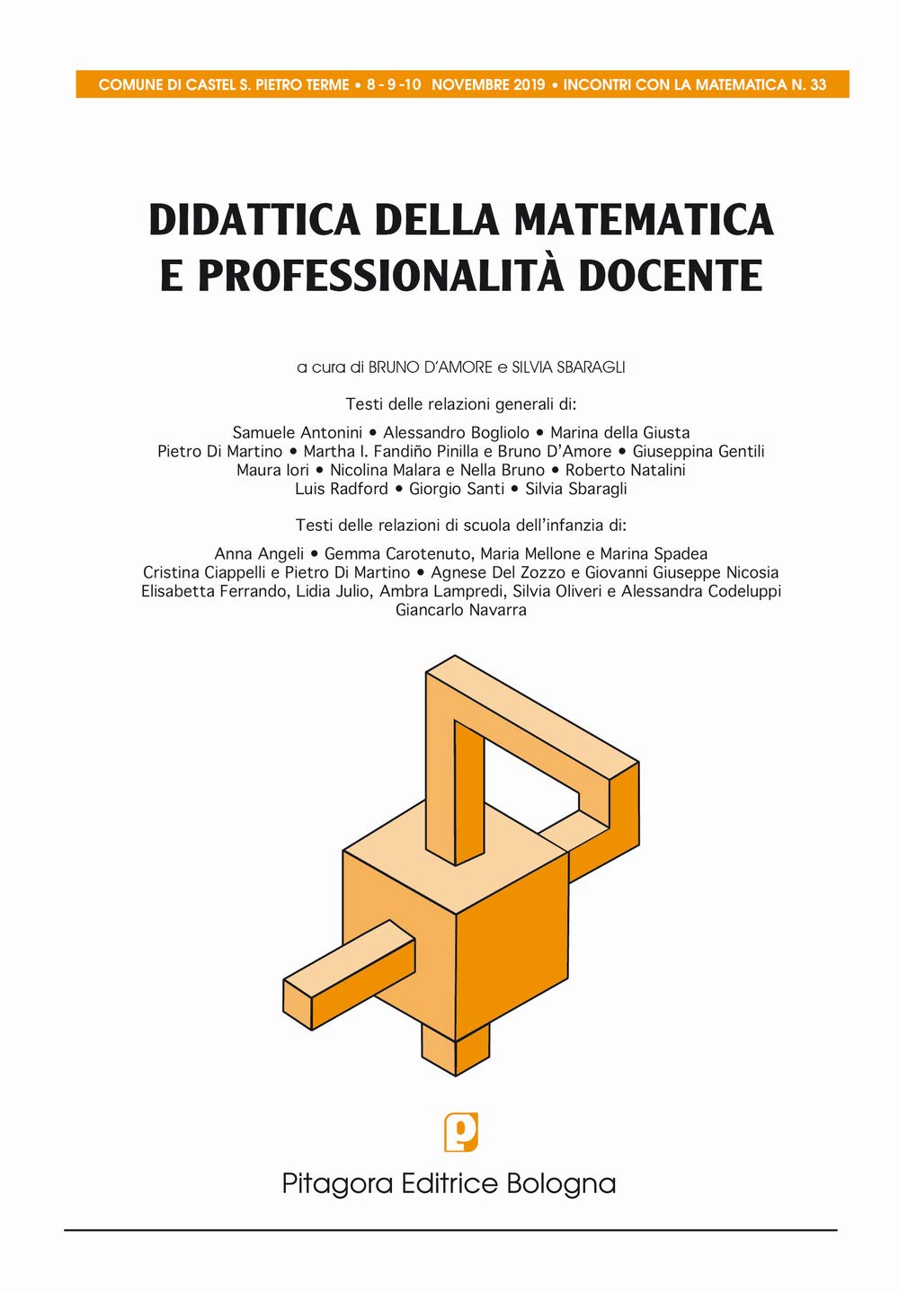 Didattica della matematica e professionalità docente. Atti convegno matematica cspt. 2019 book