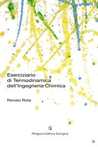 Eserciziario di termodinamica dell'ingegneria chimica book