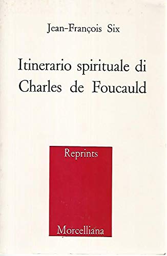 Itinerario spirituale di Charles de Foucauld (Reprints) Religion & Esotericism