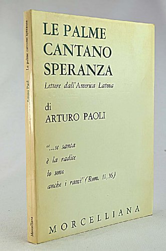 Le palme cantano speranza. Lettere d'America Latina (Spiritualità) Religion & Esotericism