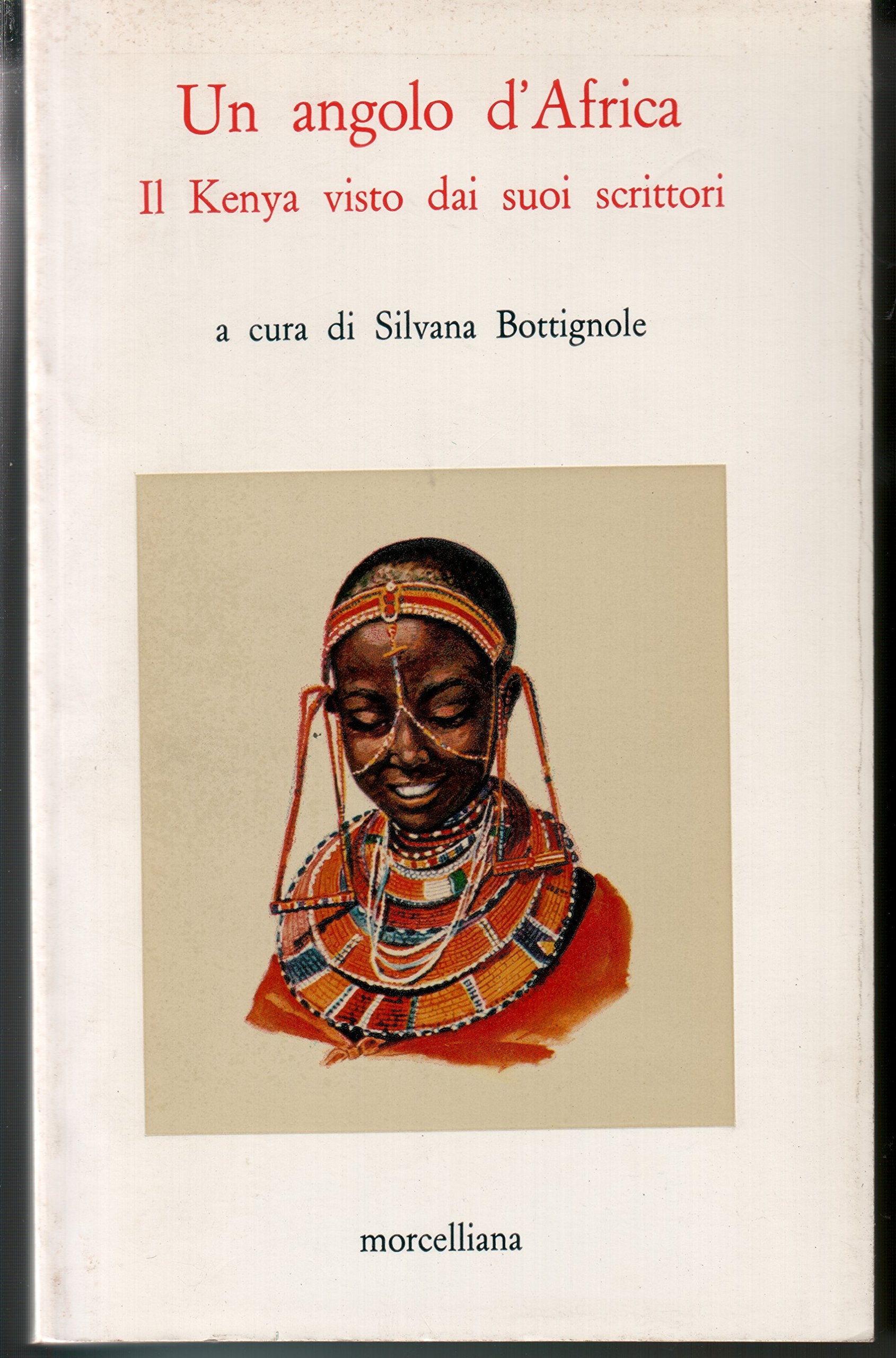 Un angolo d'Africa. Il Kenya visto dai suoi scrittori Politics & History