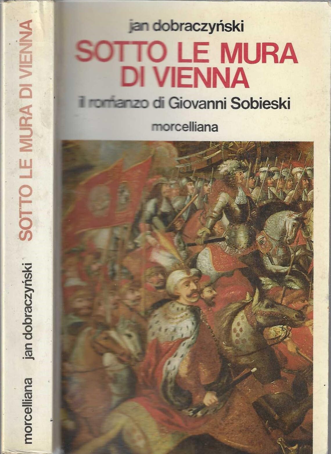 Dobraczynski, J: Sotto le mura di Vienna. Il romanzo di Giov book