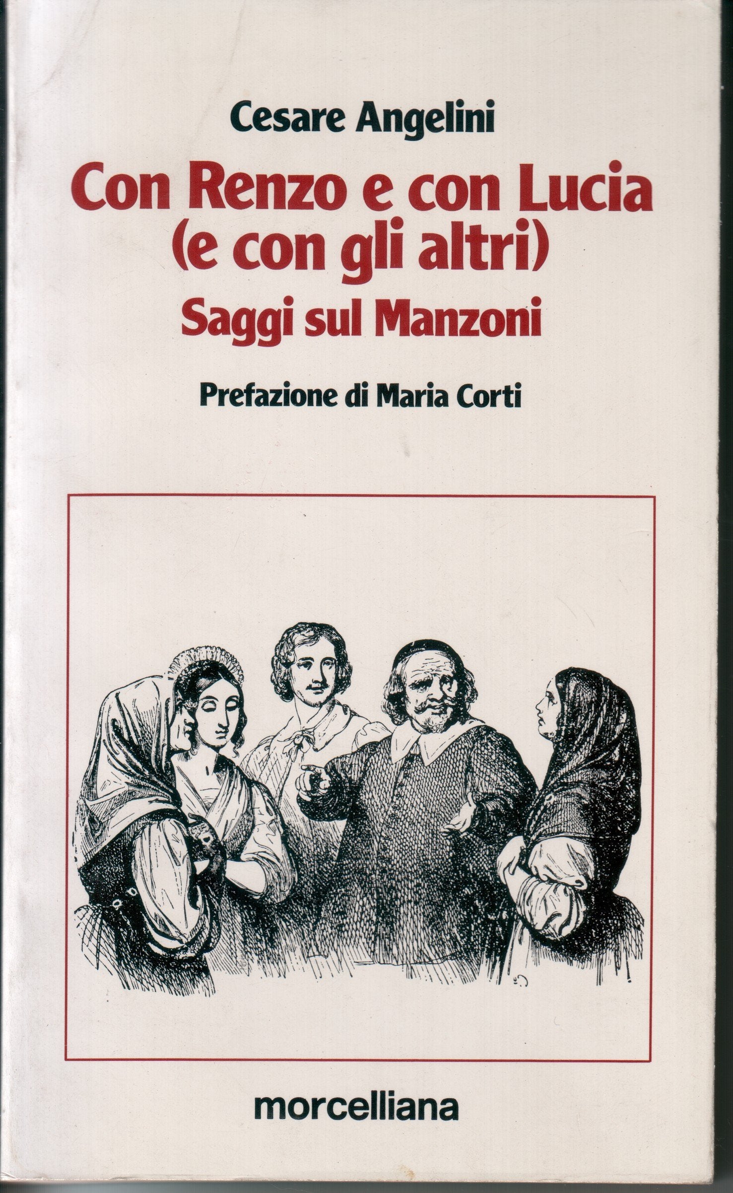 Con Renzo e con Lucia e con gli altri. Saggi sul Manzoni (Manzoniana) Professional & Reference Books