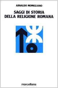 Saggi di storia della religione romana (Le scienze umane) Religion & Esotericism