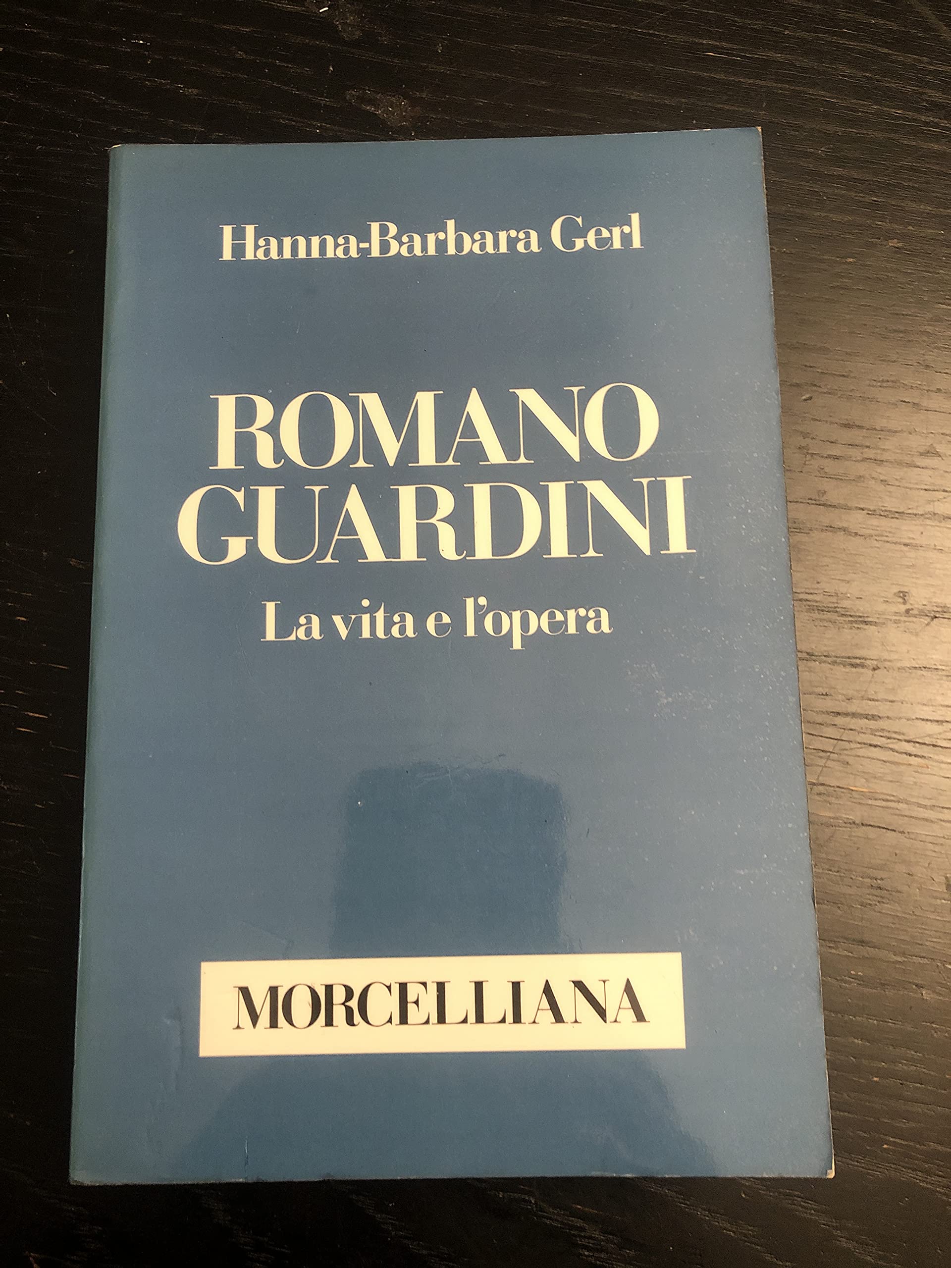 Romano Guardini. La vita e l'opera (Filosofia) Politics & History