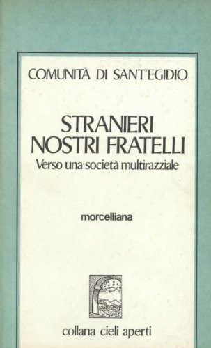 Stranieri nostri fratelli. Verso una società multirazziale (Cieli aperti) Books