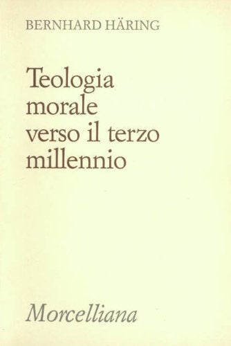 Teologia morale verso il terzo millennio (Opere varie di teologia) Religion & Esotericism