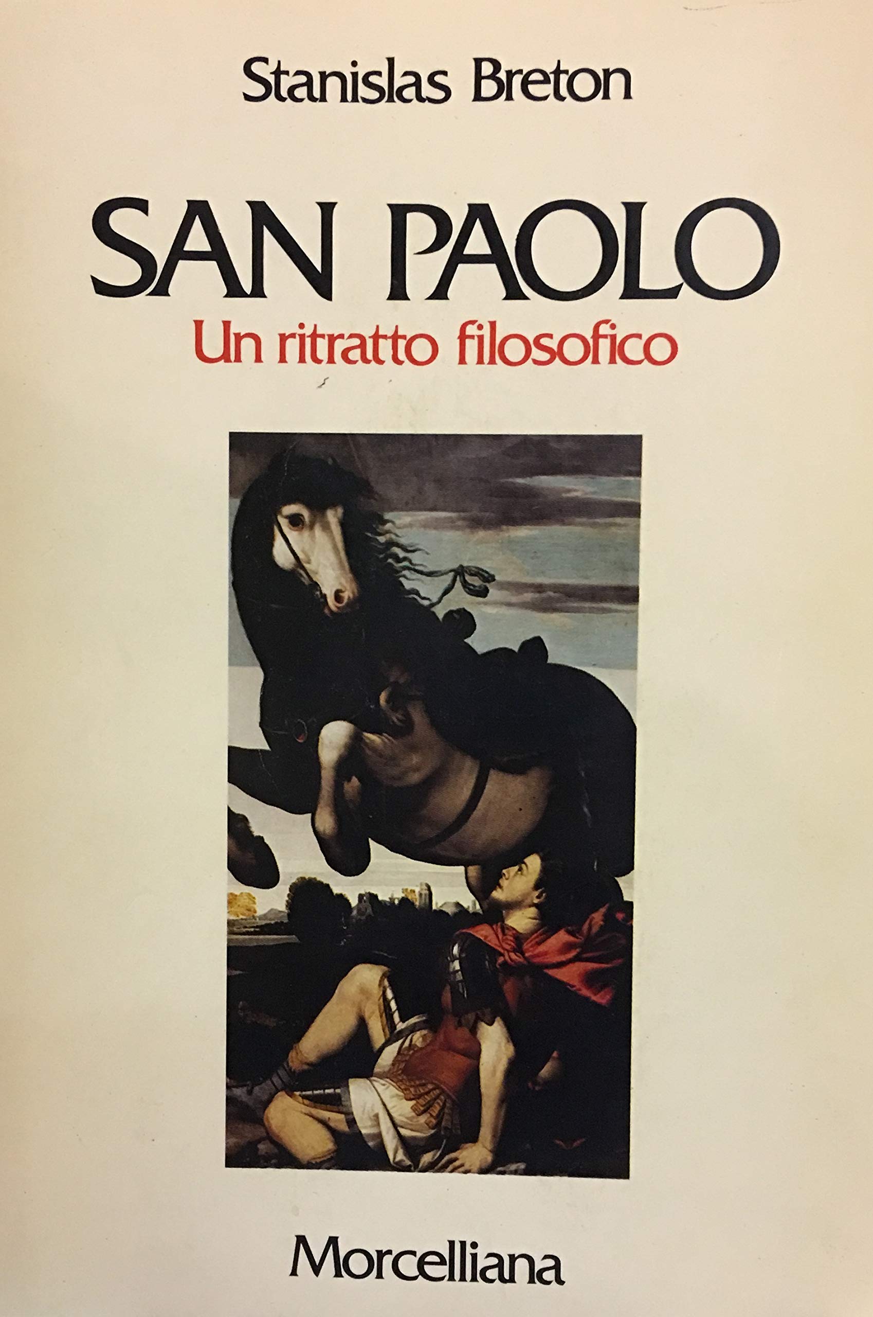 San Paolo. Un ritratto filosofico (Sacra Scrittura) Religion & Esotericism