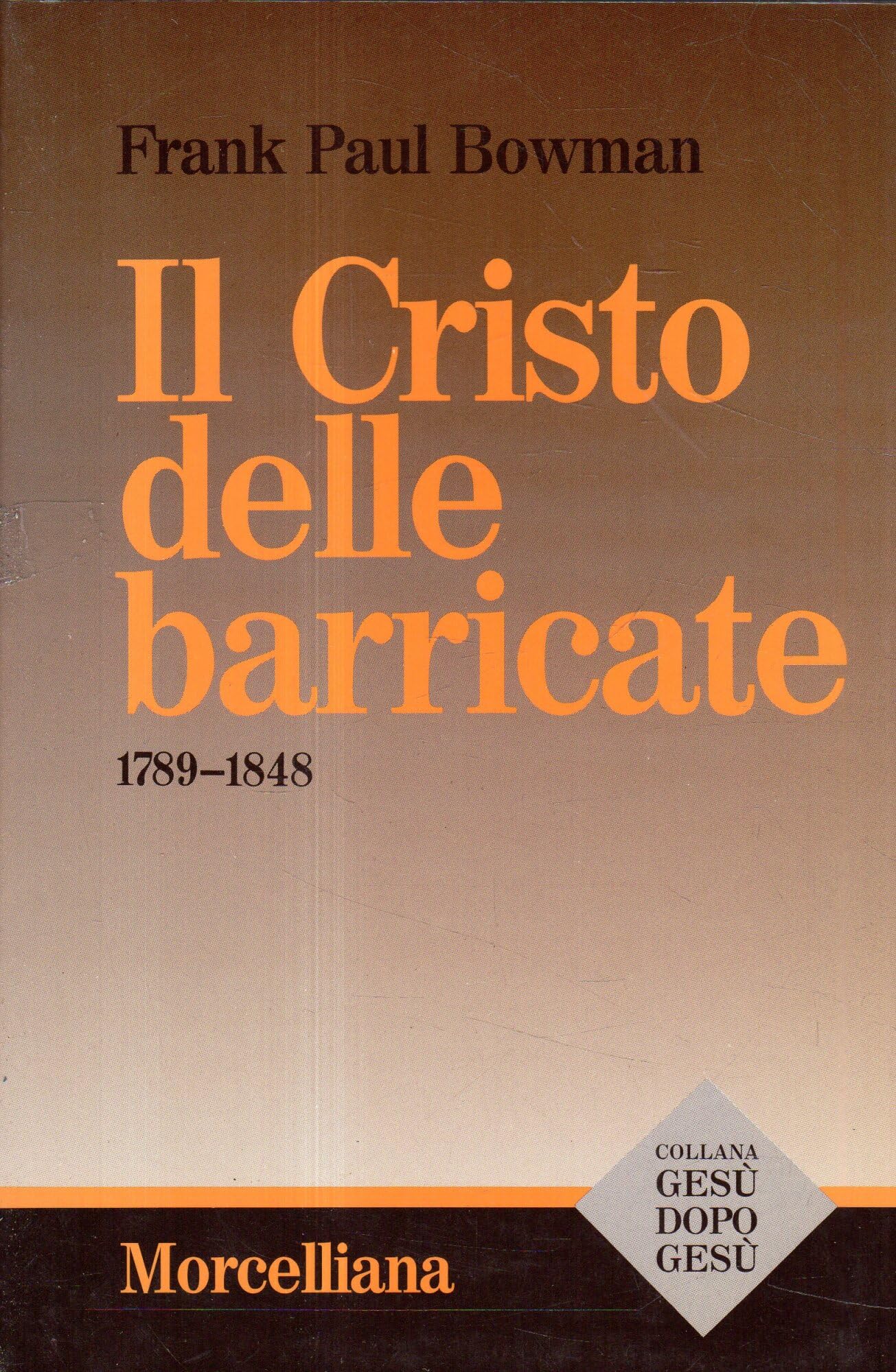 Il cristo delle barricate 1789-1848 (Storia) Philosophy
