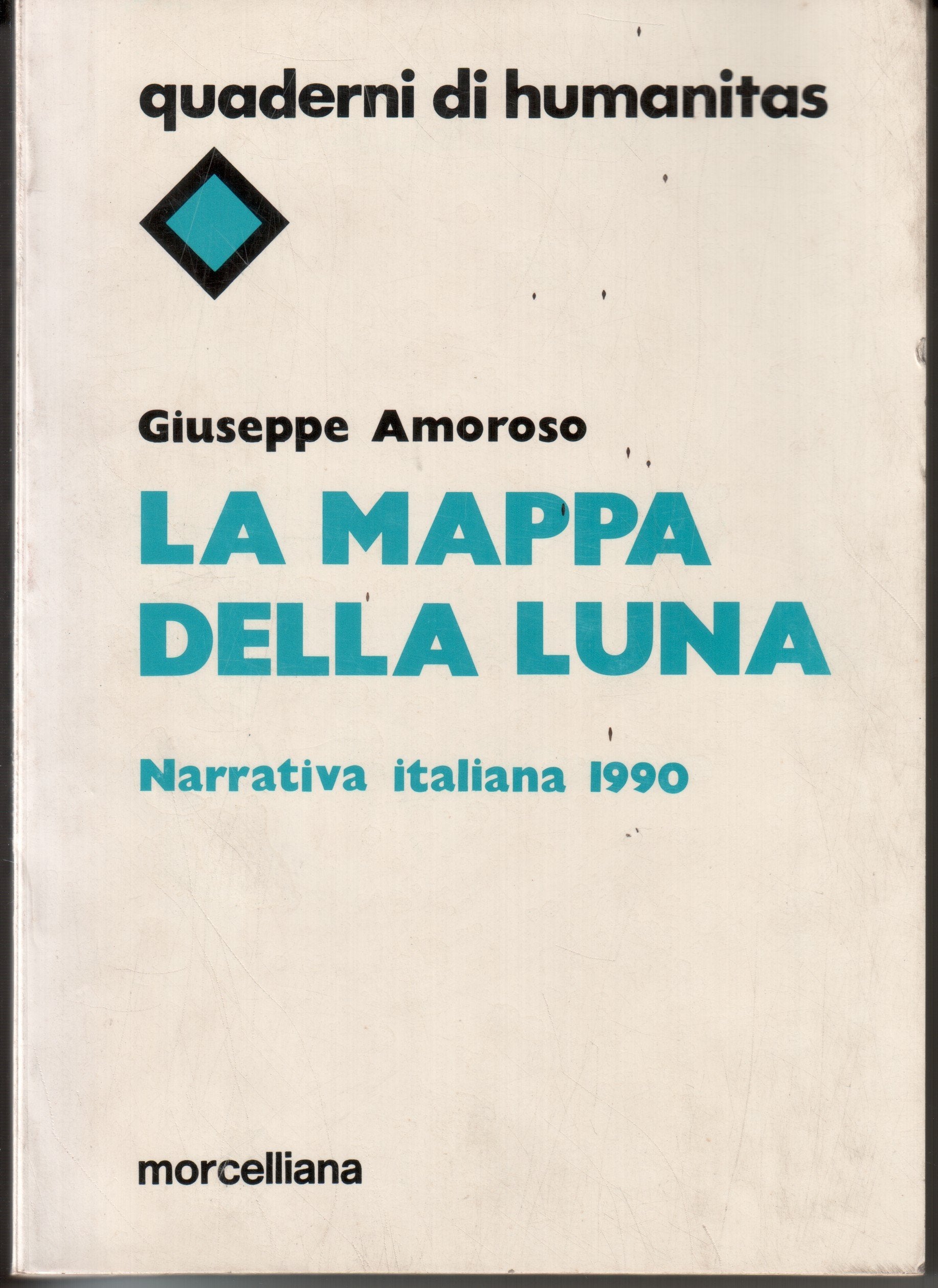 La mappa della luna (Quaderni di Humanitas) Contemporary literature