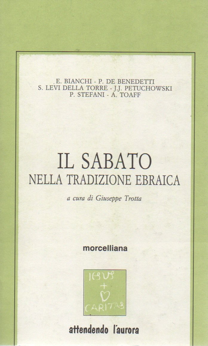 Il sabato nella tradizione ebraica (Opere varie di ebraismo) Religion & Esotericism