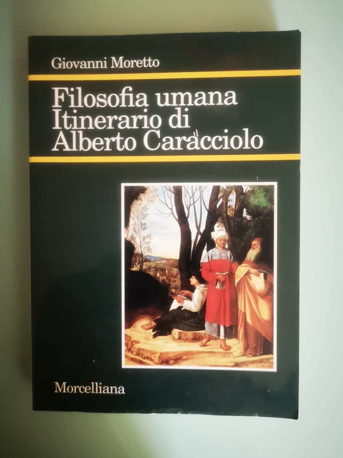 Filosofia umana. Itinerario di Alberto Caracciolo Philosophy
