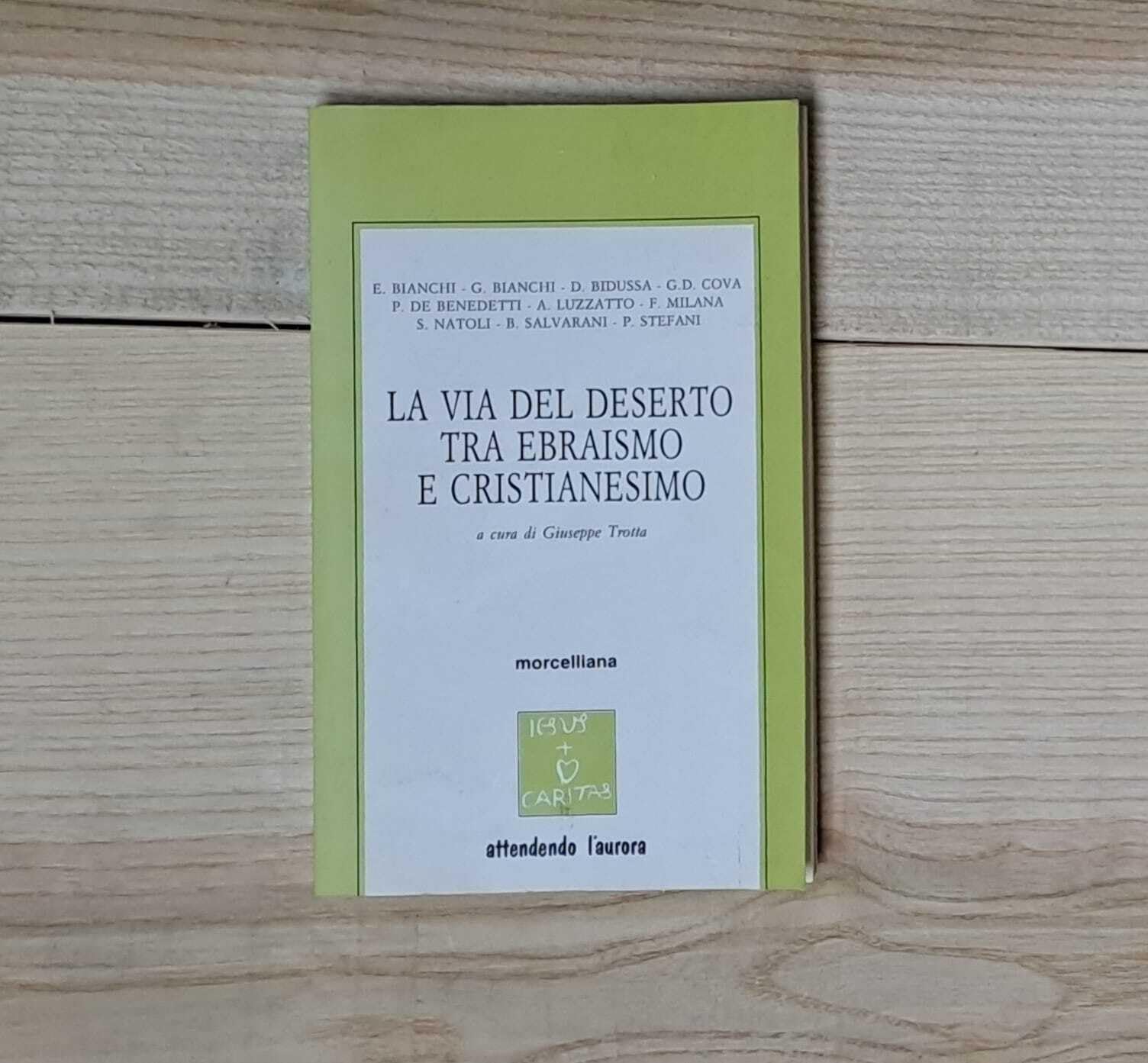 La via del deserto tra ebraismo e cristianesimo (Opere varie di ebraismo) Religion & Esotericism