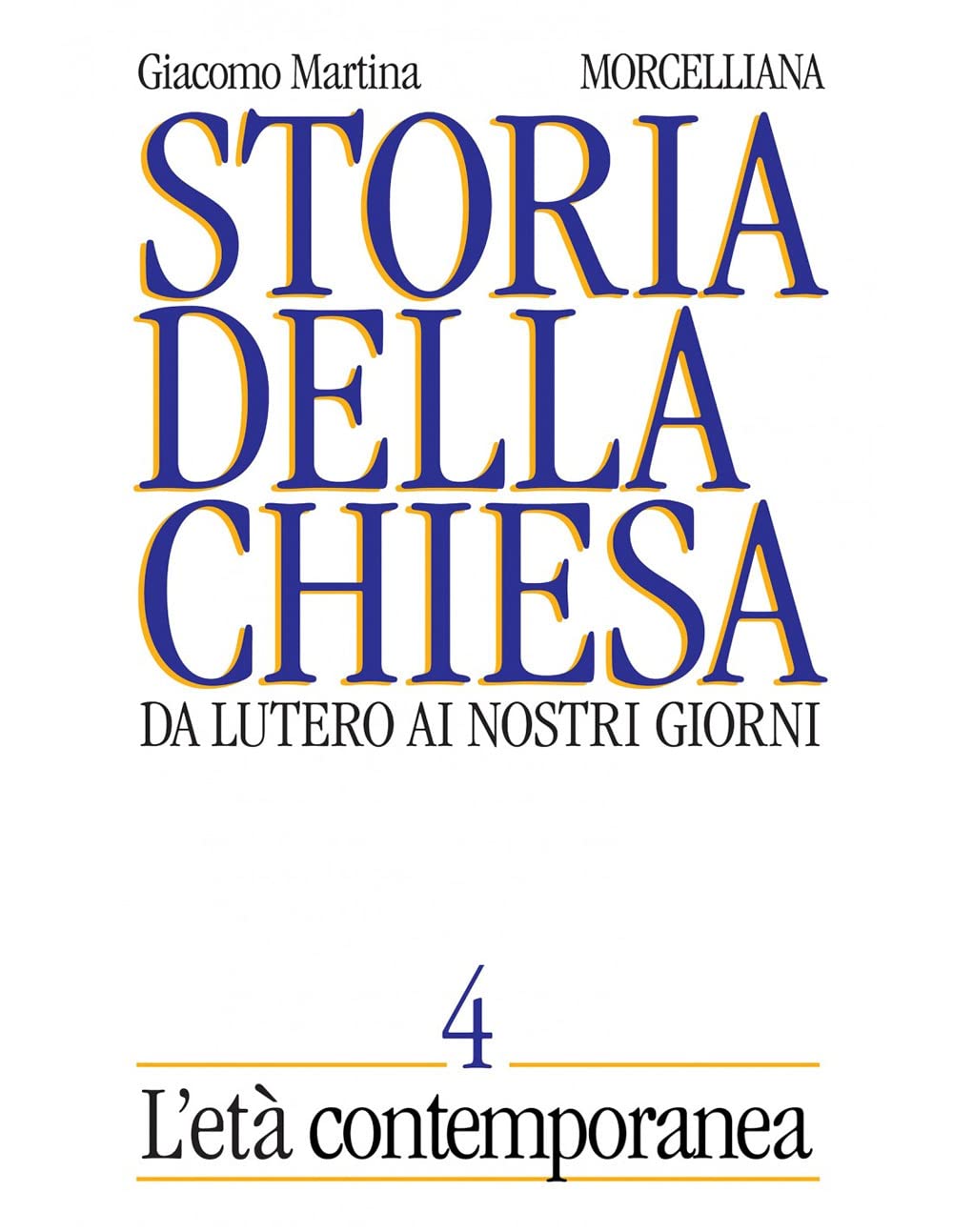 Storia della Chiesa. Da Lutero ai nostri giorni. L' età contemporanea (Vol. 4) (Storia della Chiesa di Giacomo Martina) Philosophy