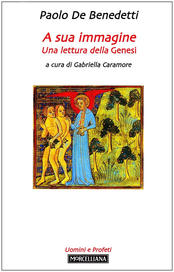A sua immagine. Una lettura della Genesi (Uomini e profeti) Religion & Esotericism