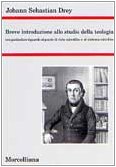 Breve introduzione allo studio della teologia. Con particolare riguardo al punto di vista scientifico e al sistema cattolico Religion & Esotericism
