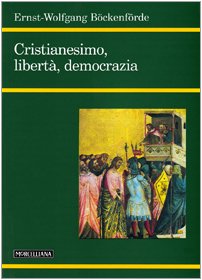 Cristianesimo, libertà, democrazia book
