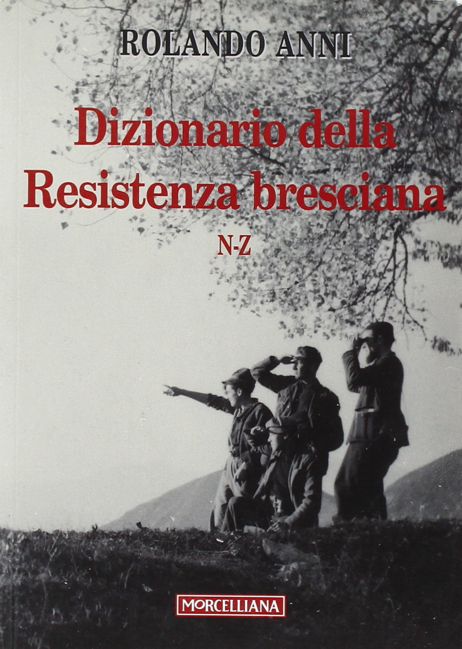 Dizionario della Resistenza bresciana (N-Z) Leisure, Home & Garden