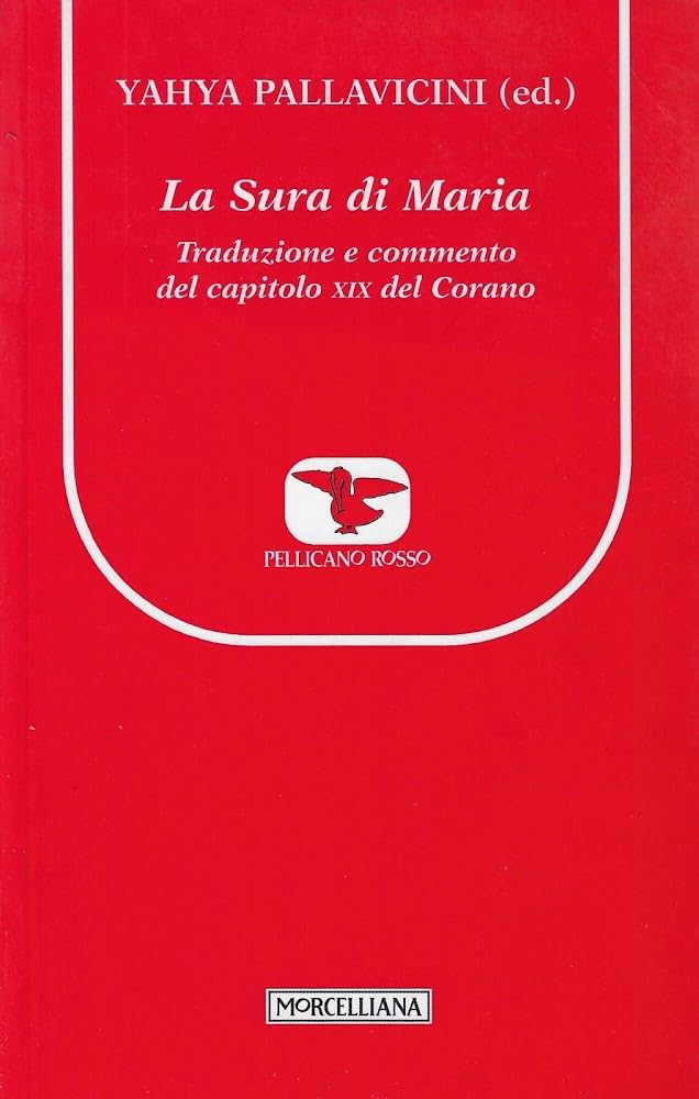 La Sura di Maria. Traduzione e commento del capitolo XIX del Corano book