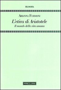 L'Etica di Aristotele. Il mondo della vita umana book