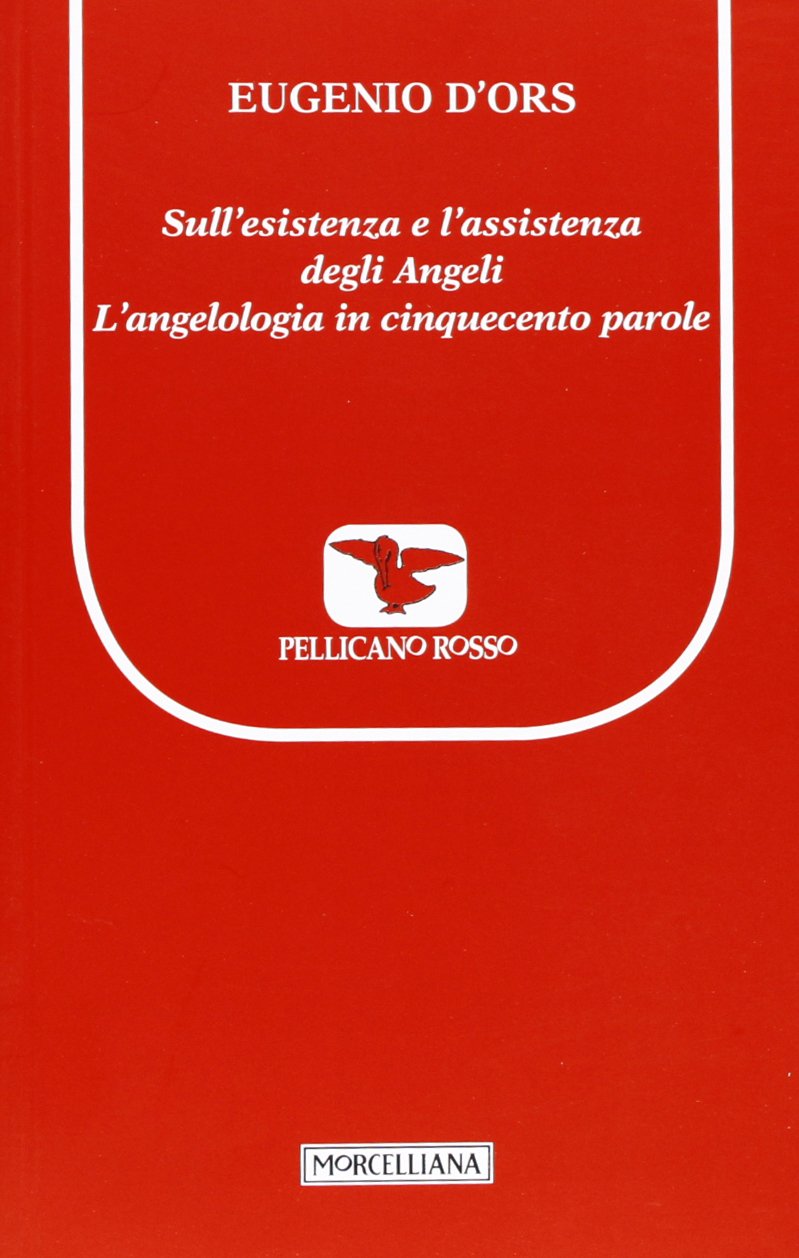 Sull'esistenza e l'assistenza degli angeli. L'angelologia in cinquecento parole. Testo francese a fronte Religion & Esotericism
