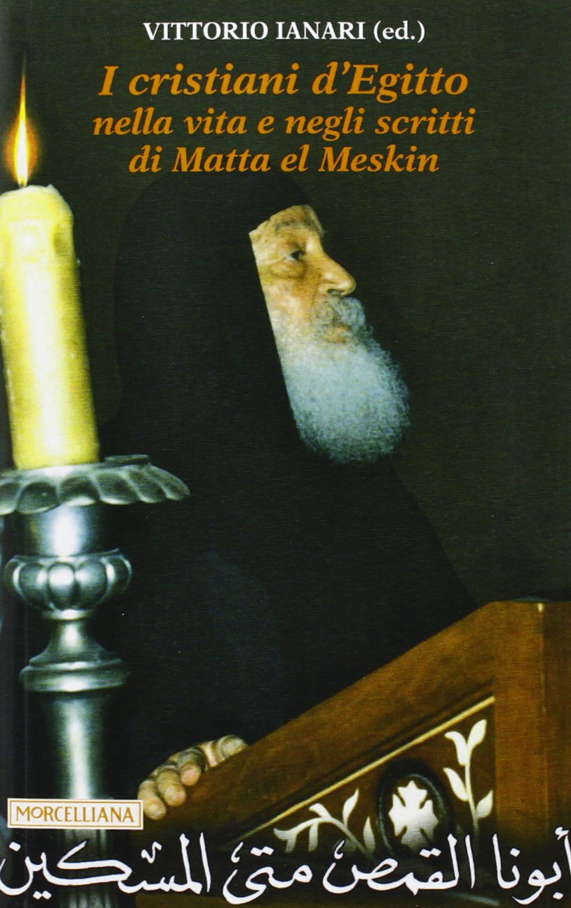 I cristiani d'Egitto nella vita e negli scritti di Matta el Meskin book