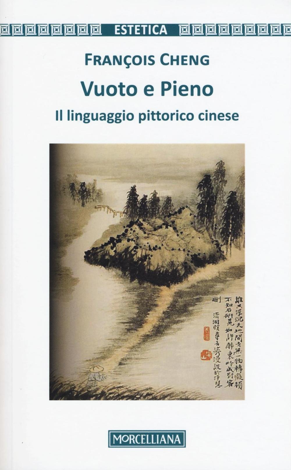 Vuoto e pieno. Il linguaggio pittorico cinese book
