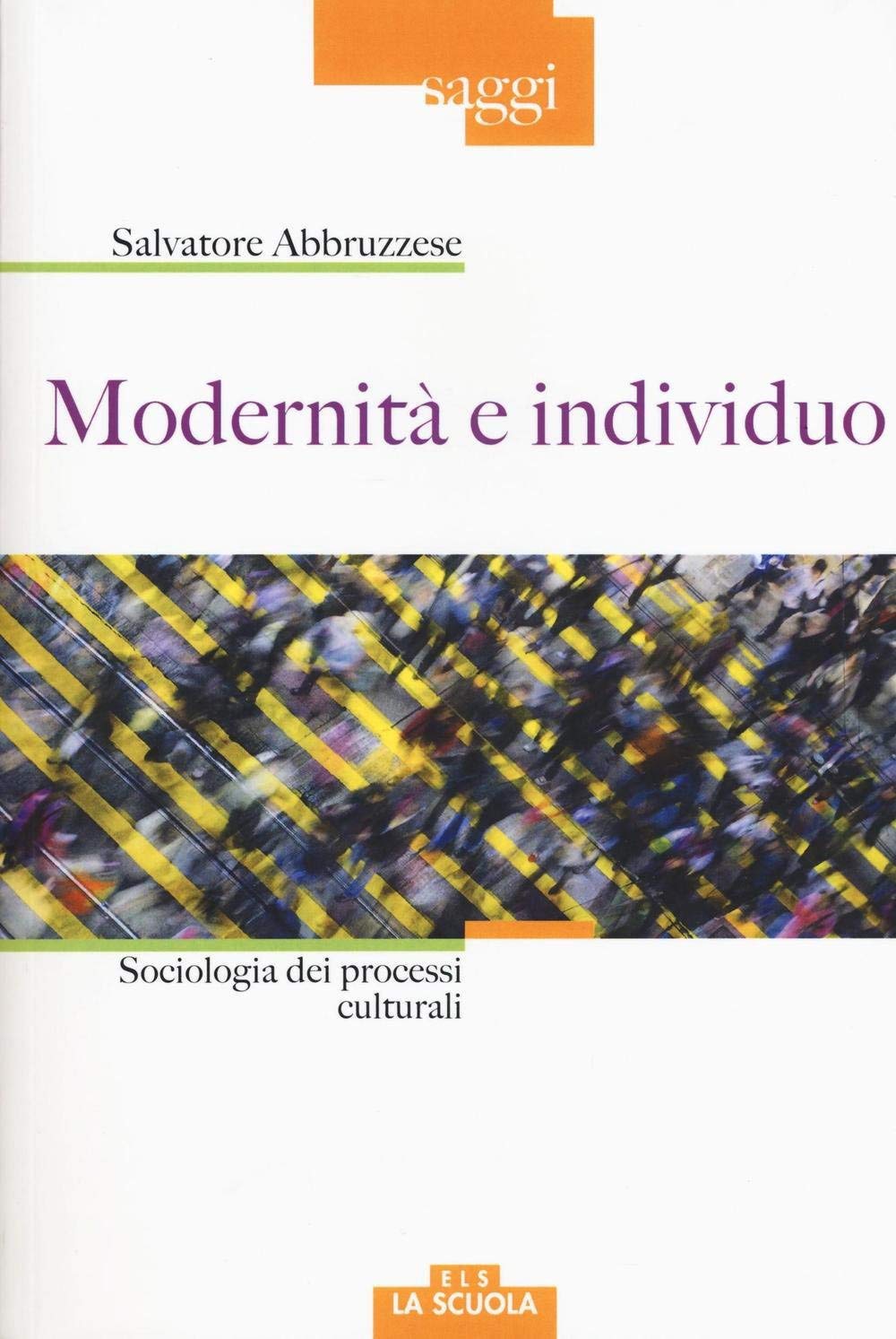Modernità e individuo. Sociologia dei processi culturali book