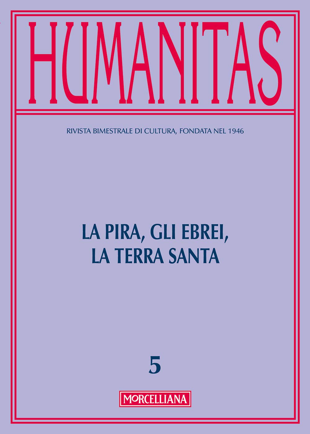 Humanitas. La Pira, gli ebrei, la Terra santa (2016) (Vol. 5) book