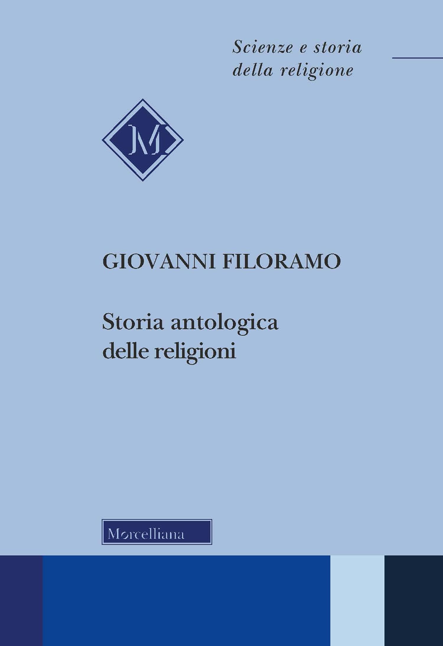 Storia antologica delle religioni (Scienze e storia della religione) Philosophy