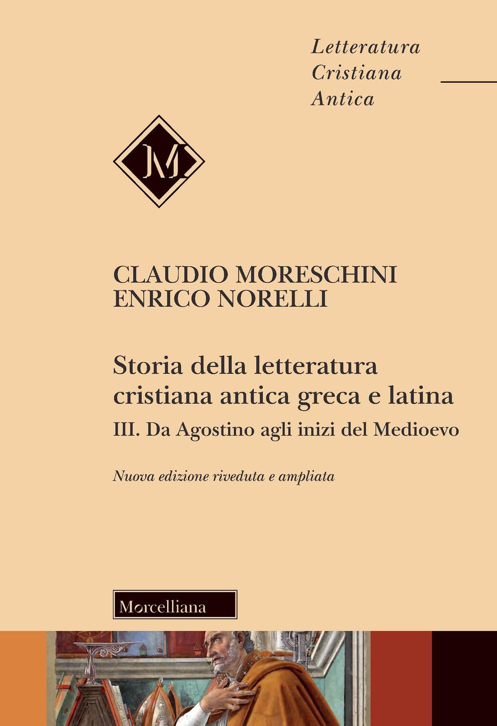 Storia della letteratura cristiana antica greca e latina. Da Agostino agli inizi del Medioevo (Vol. 3) book