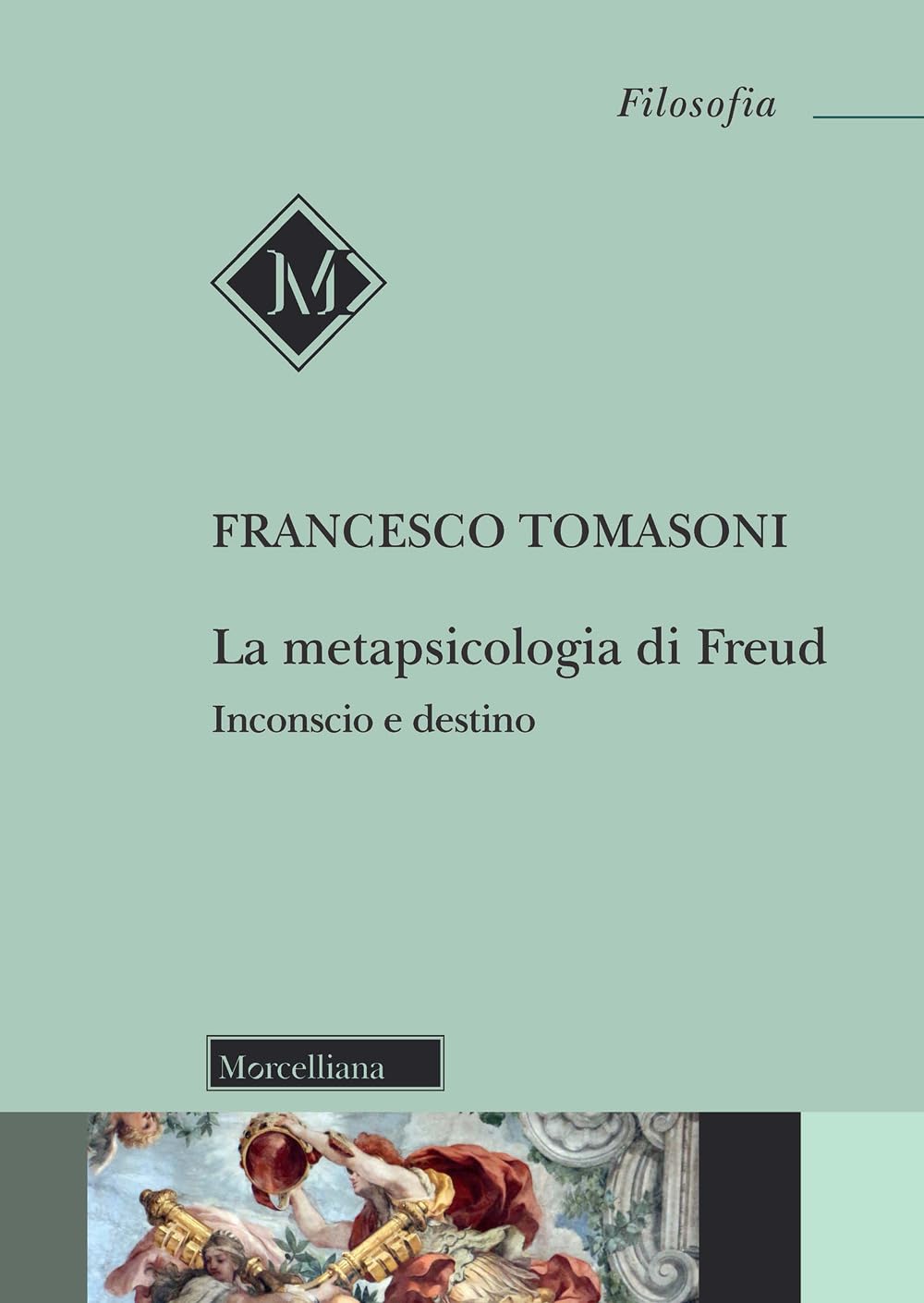 La metapsicologia di Freud. Inconscio e destino book