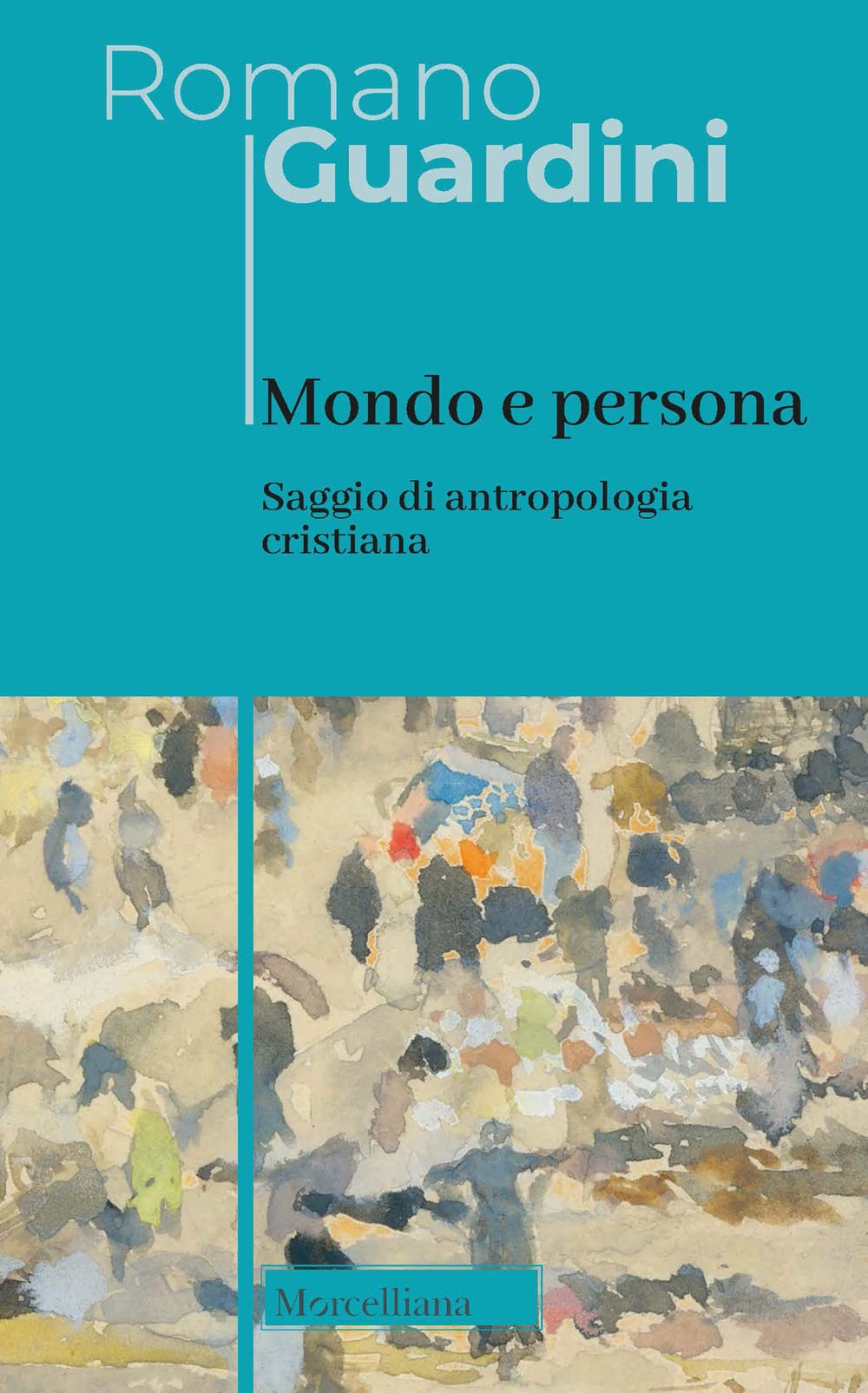 Mondo e persona. Saggio di antropologia cristiana. Nuova ediz. book