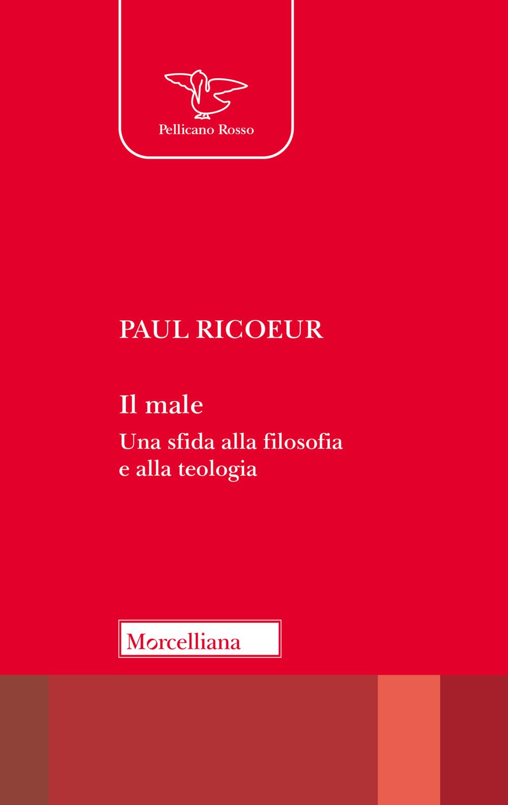 Il male. Una sfida alla filosofia e alla teologia. Nuova ediz. book