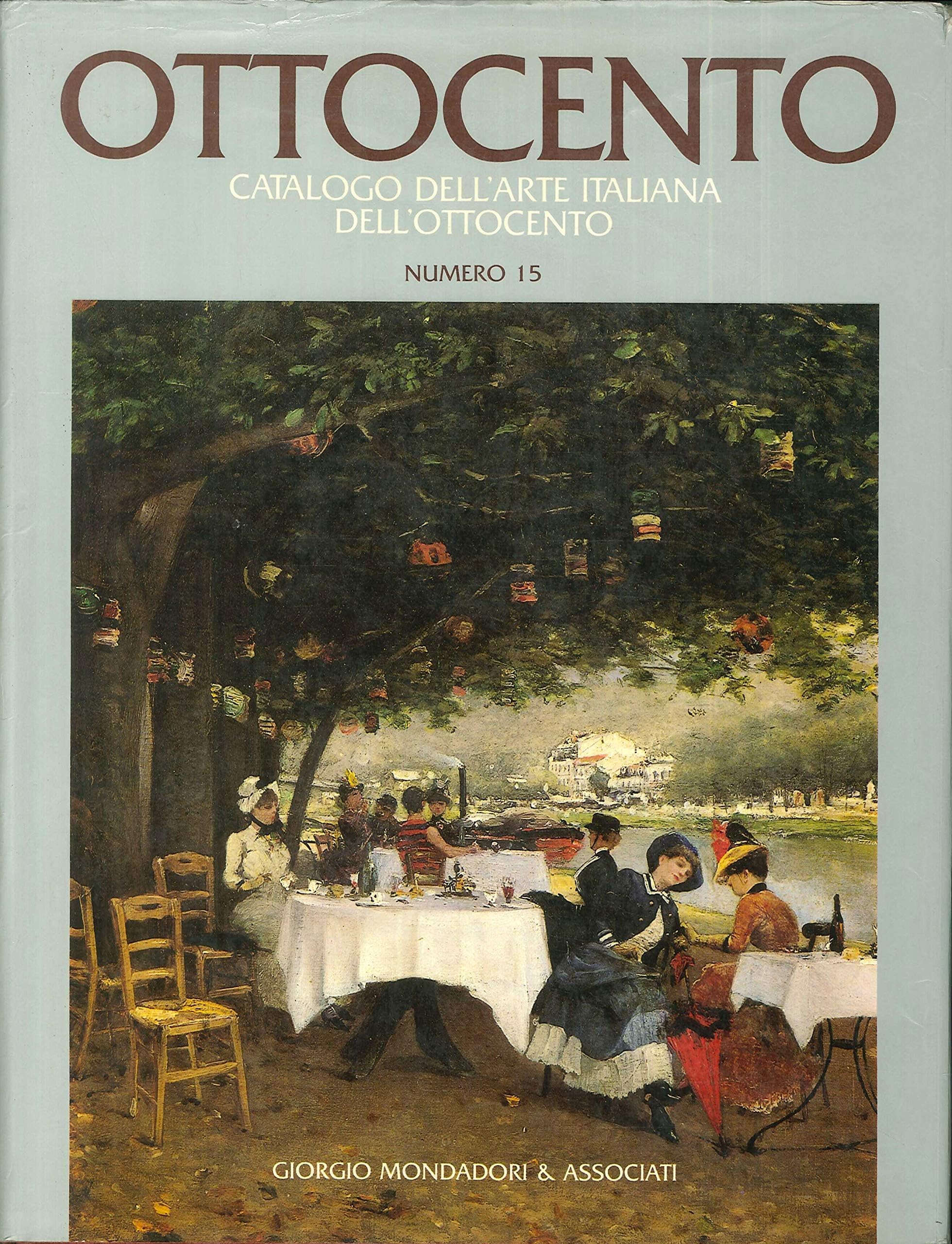 Catalogo dell'arte italiana dell'800 (Vol. 15) book