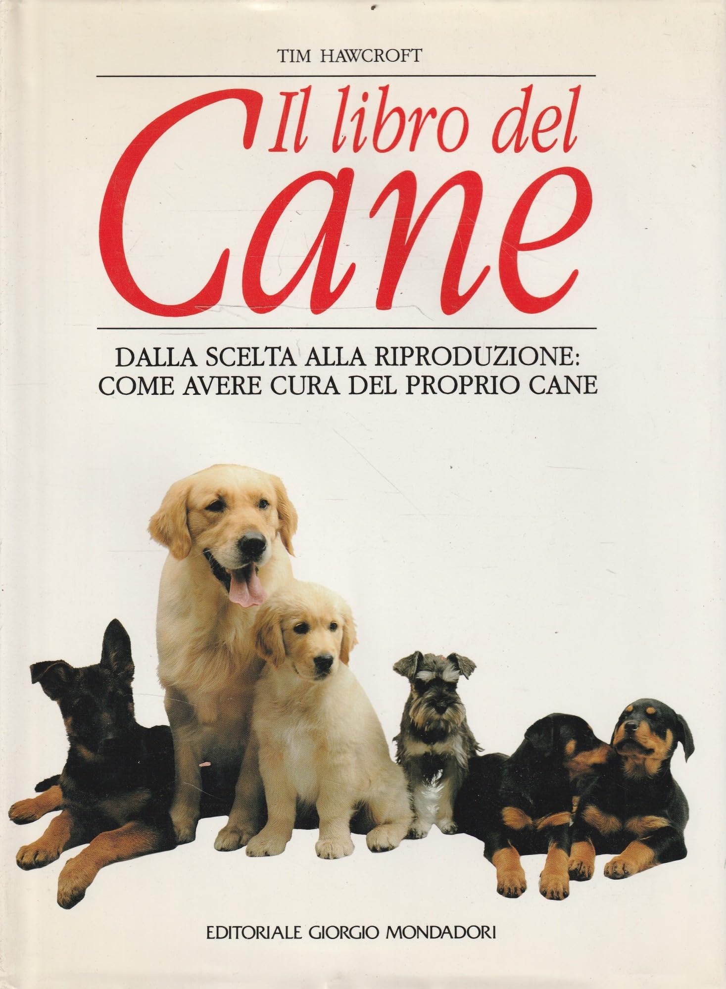 Il libro del cane (I grandi libri illustrati) Pets