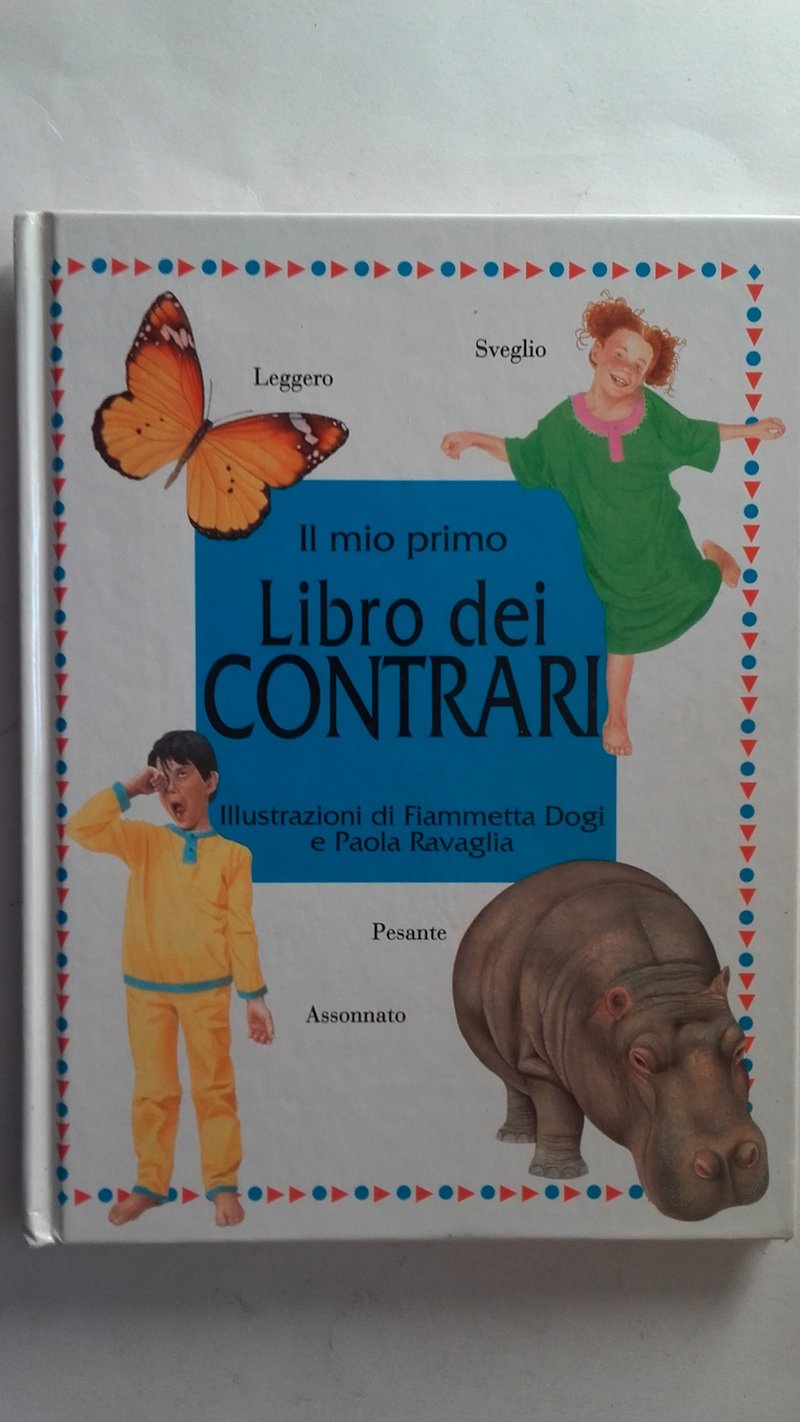 Il mio primo libro dei contrari Books